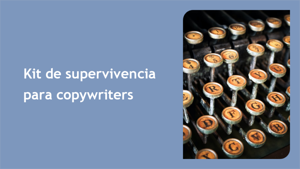 Kit de supervivencia para copywriters